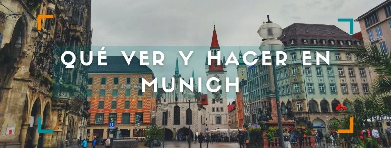 Qué ver y hacer en Múnich en 2 o 3 días