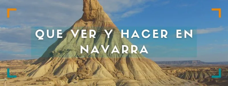 Qué ver y hacer en tu ruta por Navarra de tres o cuatro días