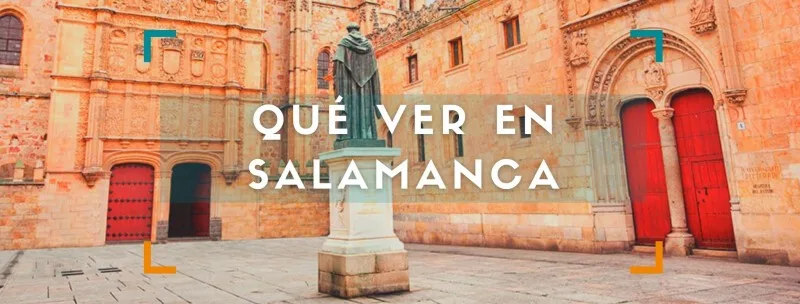 Qué ver y hacer en tu ruta por Salamanca y alrededores en 1 o 2 días