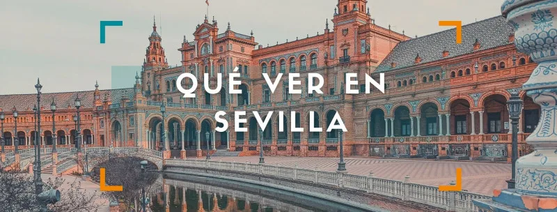 Qué ver y hacer en Sevilla y alrededores en 1 ó 2 días