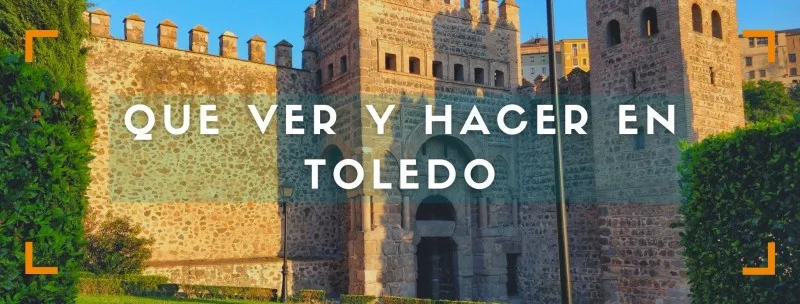 Qué ver y hacer en Toledo en 1 o 2 días
